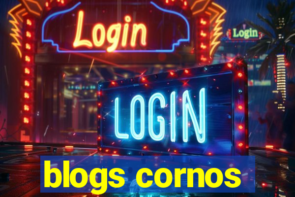 blogs cornos